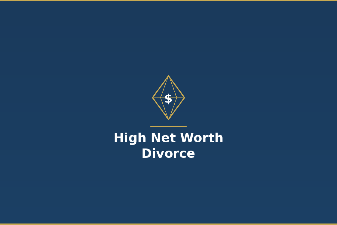 High Net Worth Divorce - Suffolk County Lawyer